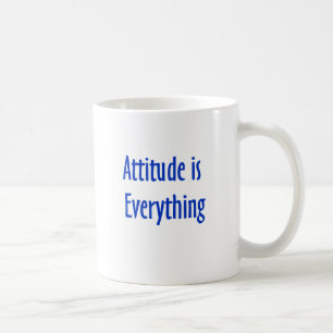 Attitude is Everything Mug