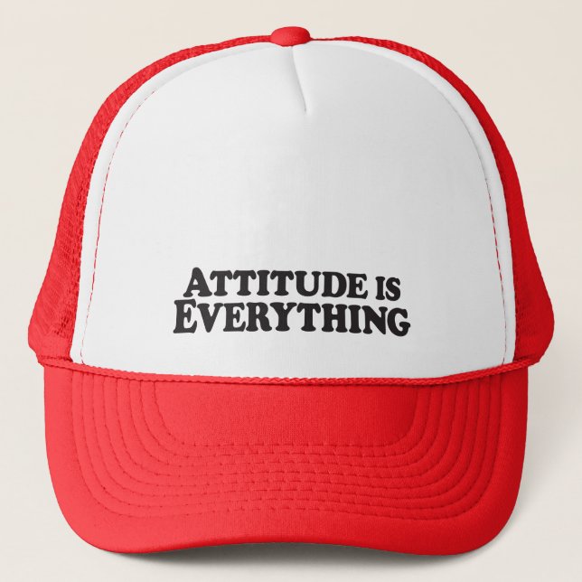 Attitude is Everything -  Trucker Hat (Front)