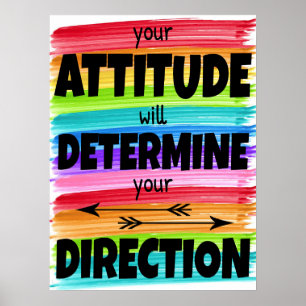 Attitude Will Determine Your Direction Poster