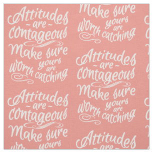 ATTITUDES custom colour motivational fabric