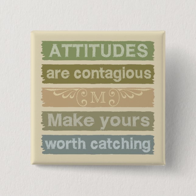 ATTITUDES custom monogram motivational button (Front)