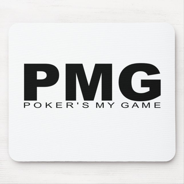 Attitudes - "Poker's My Game" Mouse Pad (Front)