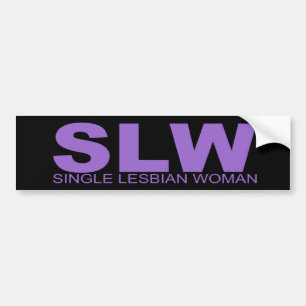 Attitudes - "Single Lesbian Woman" Bumper Sticker
