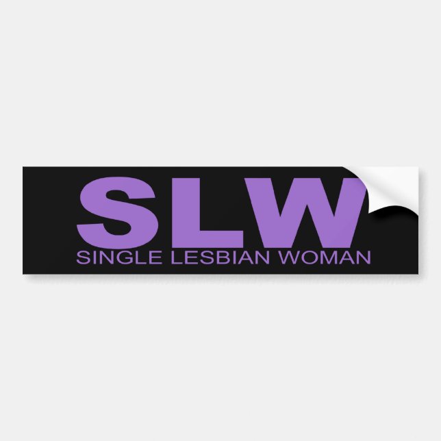 Attitudes - "Single Lesbian Woman" Bumper Sticker (Front)