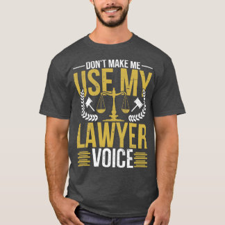 Attorney Law Lover Advocate Funny Lawyer T-Shirt