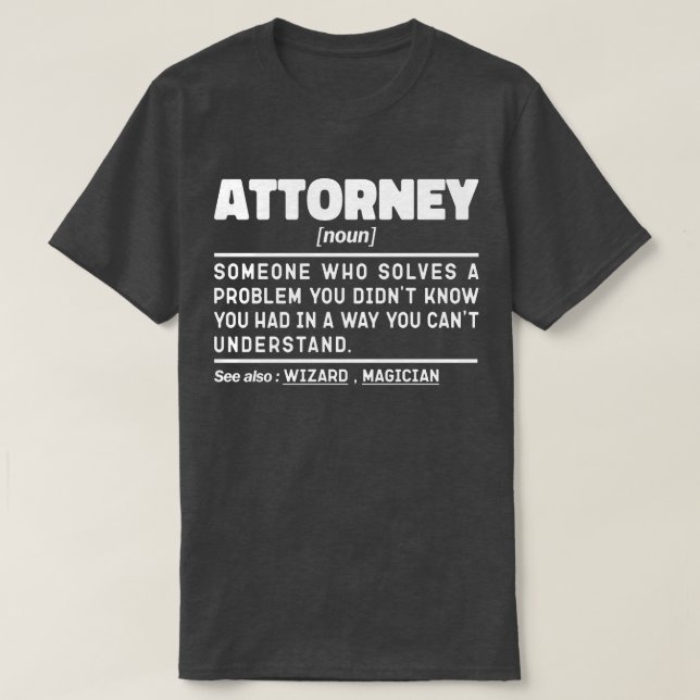 Attorney Noun Definition Professional Worker Cool T-Shirt (Design Front)
