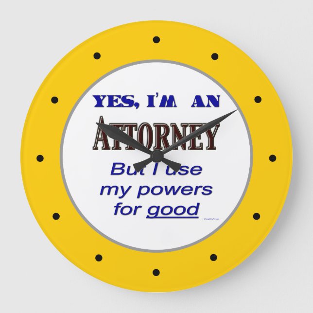 Attorney Powers Funny Office Wall Clock (Front)