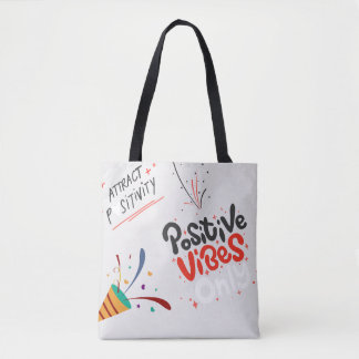 attract positive vibes only tote bag
