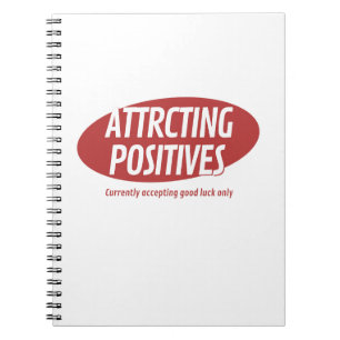 Attracting Positives Good Luck Only Typography Des Notebook