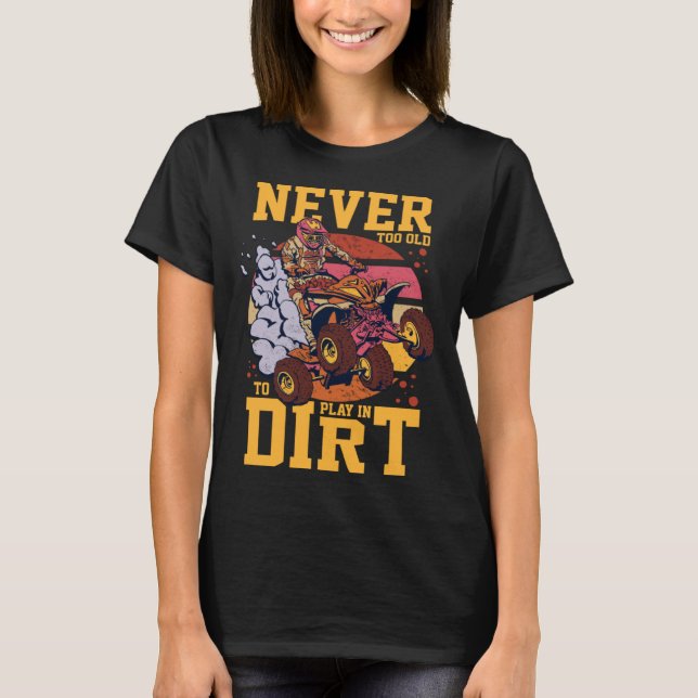 ATV Four Wheeler Quad Bike Off road Vehicle  3 T-Shirt (Front)