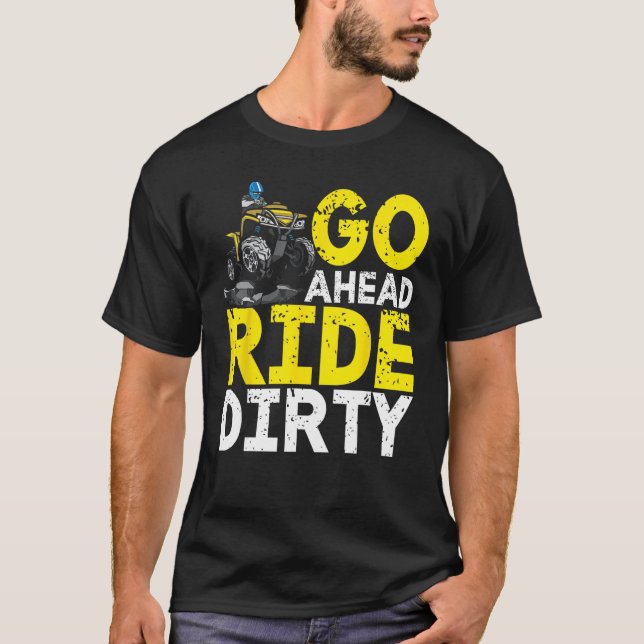 ATV  Quad Bike ATV Outdoor Mudding Offroading 1 T-Shirt (Front)