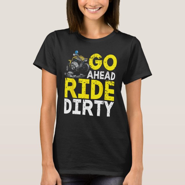 ATV  Quad Bike ATV Outdoor Mudding Offroading 1 T-Shirt (Front)
