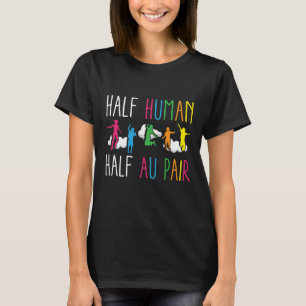 Au Pair For Au Pair Domestic Worker Childcare Job T-Shirt