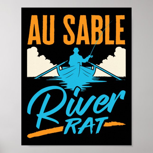 Au Sable River Rat Rafting Canoeing Fishing Boatin Poster (Front)