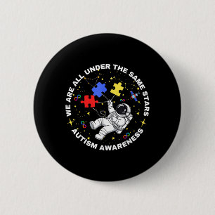 Au We Are All Under The Same Stars Space Astronaut 6 Cm Round Badge