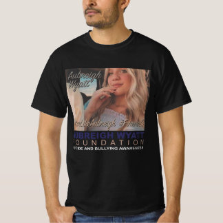 Aubreigh Wyatt Suicide And Bullying Awareness T-Shirt