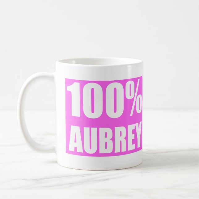 Aubrey name 100 percent coffee mug (Left)