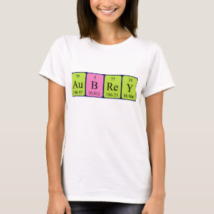 Aubrey periodic table name shirt