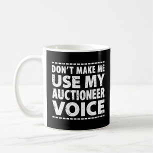 Auction Bidding Valuer Bids Make Use My Auctioneer Coffee Mug