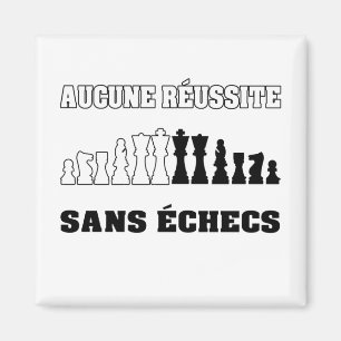 AUCUNE RÉUSSITE SANS ÉCHECS ! MAGNET