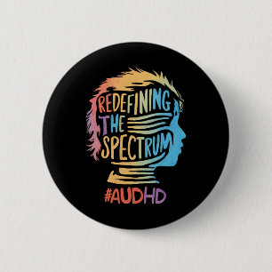 Audhd Autism Adhd Autistic Spectrum Neurodiversity 6 Cm Round Badge