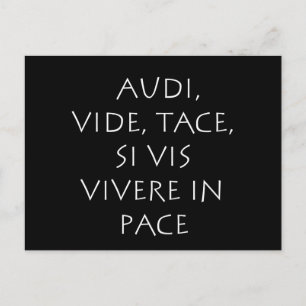 Audi vide tace si vis vivere in pace postcard