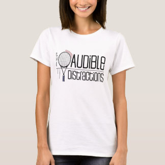 Audible Distractions T-Shirt