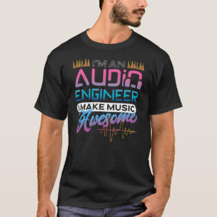 Audio Engineer Sound Engineer Audio Technician T-Shirt