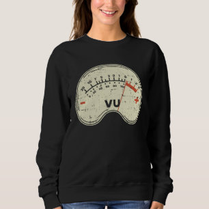 Audio Engineer Vu Meter for Audio Technician Sound Sweatshirt