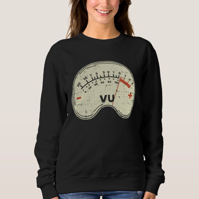 Audio Engineer Vu Meter for Audio Technician Sound Sweatshirt (Front)