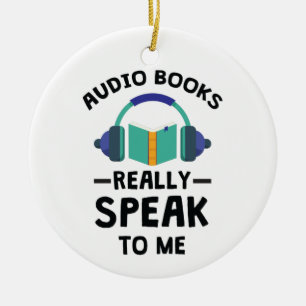 Audiobooks Really Speak to Me Audiobook Lover Ceramic Ornament