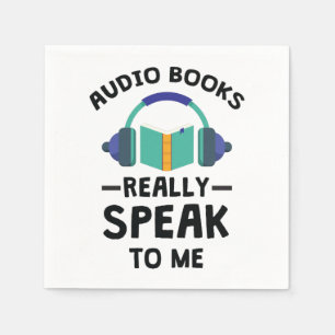 Audiobooks Really Speak to Me Audiobook Lover Napkin