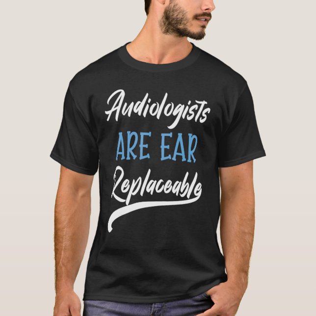 Audiologist Audiology  Hearing T-Shirt (Front)