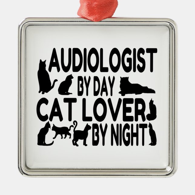 Audiologist Cat Lover Metal Ornament (Front)