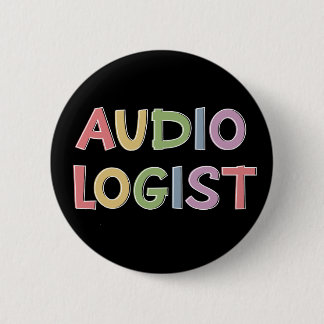 Audiologist Doctor of Audiology Graduation Gifts 6 Cm Round Badge