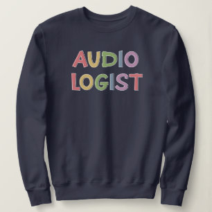Audiologist Doctor of Audiology Graduation Gifts Sweatshirt