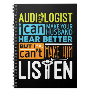 Audiologist Funny Audiology Hear Better Notebook