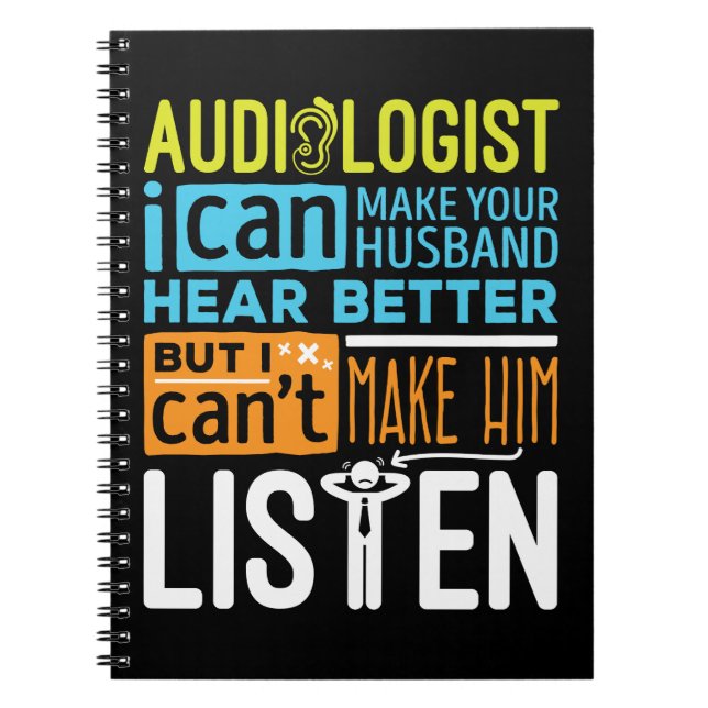 Audiologist Funny Audiology Hear Better  Notebook (Front)