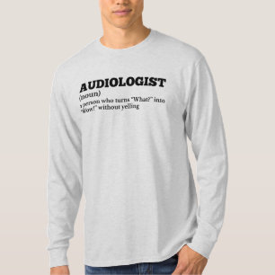 Audiologist – Witty Job Definition T-Shirt