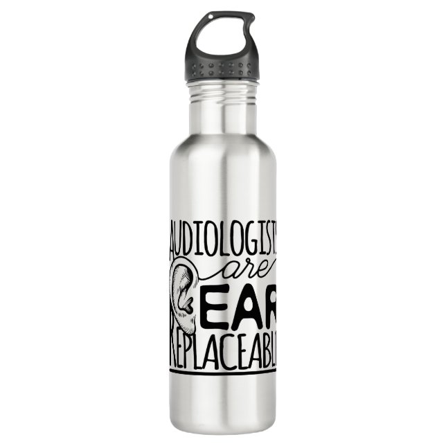 Audiologists Are Ear Replaceable 710 Ml Water Bottle (Front)