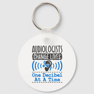Audiologists Change Lives One Decibel At A Time Key Ring