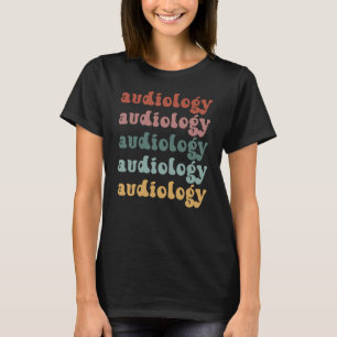 Audiology Doctor of Audiology Audiologist Retro T-Shirt