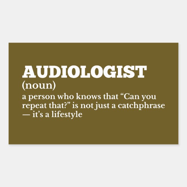 Audiology Humour Job Definition Rectangular Sticker (Front)
