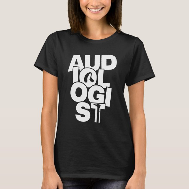 Audiology Profession Job Work - Audiologist_1 T-Shirt (Front)