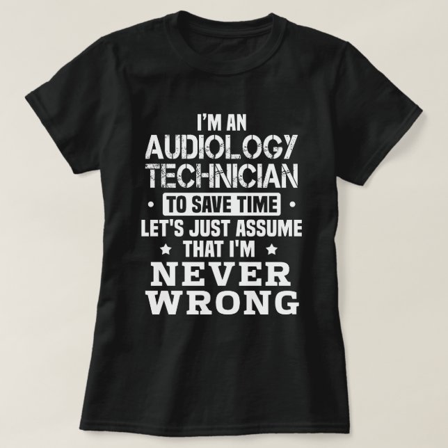 Audiology Technician T-Shirt (Design Front)