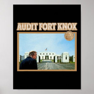 Audit Fort Knox Kentucky Gold Bullion Funny Donald Poster
