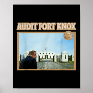 Audit Fort Knox Kentucky Gold Bullion Funny Poster
