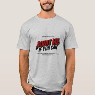 Audit Me If You Can Funny Accountant Movie Parody  T-Shirt