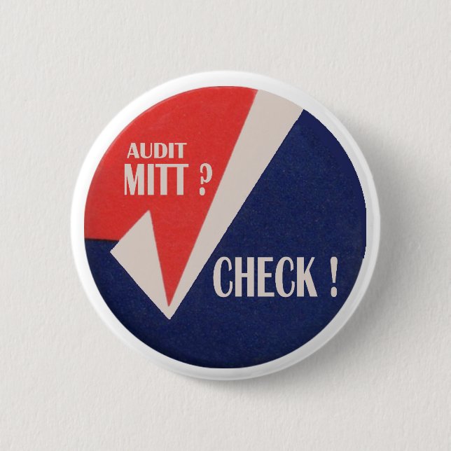 Audit Mitt? 6 Cm Round Badge (Front)