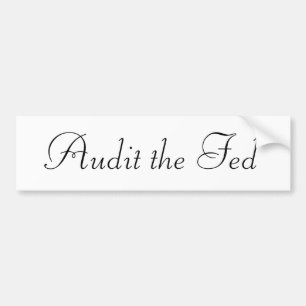 Audit the Fed Bumper Sticker